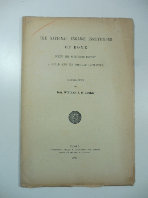 The National English Institutions of Rome during the Fourteenth Century. A Guild and its popular initiative